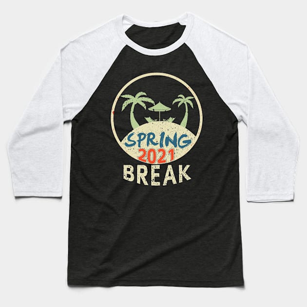 Spring Break 2021 Baseball T-Shirt by rhsdesignart